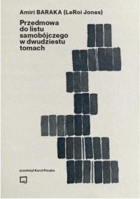 Przedmowa do listu samobójczego w dwudziestu tomach - Amiri Baraka - ebook