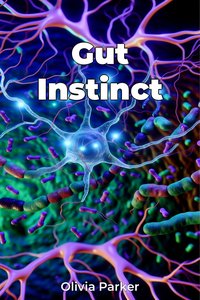 Gut Instinct - Olivia Parker - ebook