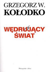 Wędrujący świat - Grzegorz W. kołodko - ebook