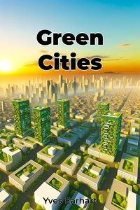 Green Cities - Yves Earhart - ebook