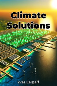 Climate Solutions - Yves Earhart - ebook