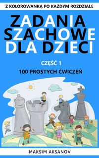 Zadania Szachowe dla Dzieci - Maksim Aksanov - ebook