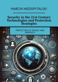 Security in the 21st Century Technologies and Protection Strategies - Marcin Niedopytalski - ebook