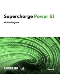 Supercharge Power BI - Matt Allington - ebook