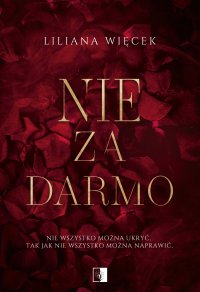 Nie za darmo - Liliana Więcek - ebook