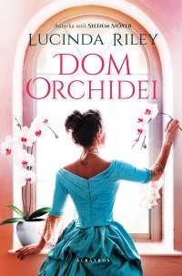 Dom orchidei - Lucinda Riley - ebook