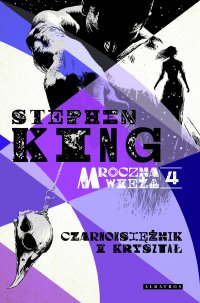 Mroczna Wieża. Tom 4. Czarnoksiężnik i Kryształ - Stephen King - ebook