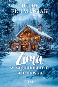 Zima w zapomnianym schronisku - Julia Furmaniak - ebook