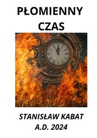 PŁOMIENNY CZAS - Stanisław Kabat - ebook