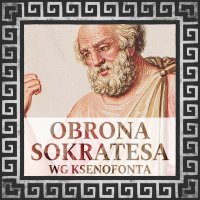 Obrona Sokratesa według Ksenofonta - Ksenofont - audiobook