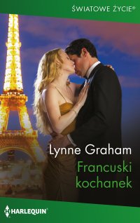 Francuski kochanek - Lynne Graham - ebook