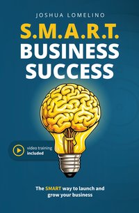 Smart Business Success - Joshua Lomelino - ebook