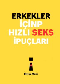 Erkekler için hızlı seks ipuçları - Oliver Mens - ebook