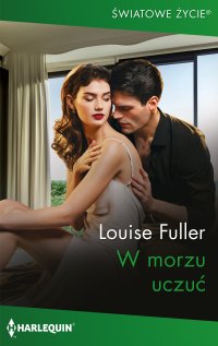 W morzu uczuć - Louise Fuller - ebook