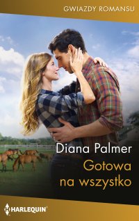 Gotowa na wszystko - Diana Palmer - ebook