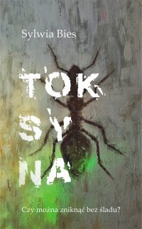 Toksyna - Sylwia Bies - ebook