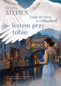 Jestem przy tobie - Elżbieta Stępień - ebook