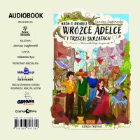 Baśń o dobrej wróżce Adelce i trzech skrzatach. KSIĘGA TRZECIA - Janusz Jagłowski - audiobook