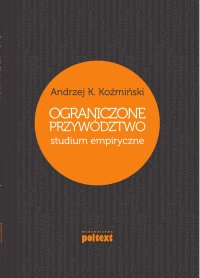 Ograniczone przywództwo - Andrzej K. Koźmiński - ebook