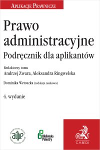 Prawo administracyjne. Podręcznik dla aplikantów - Dominika Wetoszka - ebook