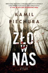 Zło w nas - Kamil Piechura - ebook