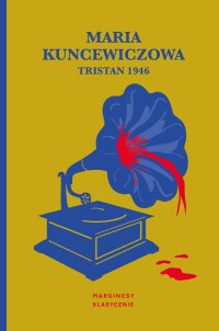 Tristan 1946 - Maria Kuncewiczowa - ebook