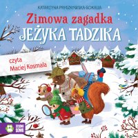 Zimowa zagadka Jeżyka Tadzika - Katarzyna Pruszkowska-Sokalla - audiobook