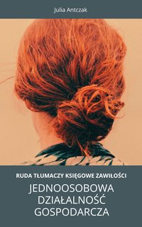 Ruda tłumaczy księgowe zawiłości - Jednoosobowa działalność gospodarcza - Julia Antczak - ebook