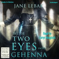 With Two Eyes Into Gehenna - Jane Lebak - audiobook