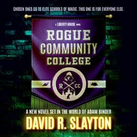 Rogue Community College - David R. Slayton - audiobook