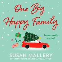 One Big Happy Family - Susan Mallery - audiobook