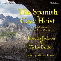 Spanish Cave Heist - Vickie Britton - audiobook