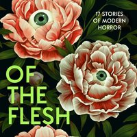 Of the Flesh - Opracowanie zbiorowe - audiobook