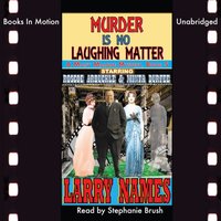 Murder Is No Laughing Matter - Larry Names - audiobook