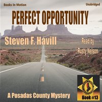 Perfect Opportunity - Steven F Havill - audiobook