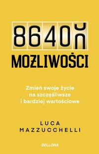 86 400 możliwości - Luca Mazzucchelli - ebook