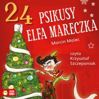 24 psikusy elfa Mareczka - Marcin Malec - audiobook