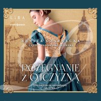 Pożegnanie z ojczyzną - Renata Czarnecka - audiobook