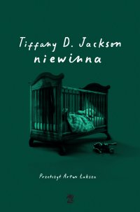 Niewinna - Tiffany D. Jackson - ebook