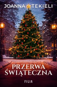 Przerwa świąteczna - Joanna Tekieli - ebook