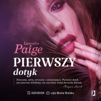 Pierwszy dotyk - Laurelin Paige - audiobook