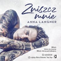 Zniszcz mnie - Anna Langner - audiobook