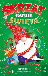 Skrzat ratuje święta - Nick Pine - ebook