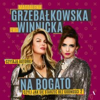 Na bogato - Ewa Winnicka - audiobook