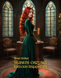 Sławni oszuści. Famous Impostors - Bram Stoker - ebook