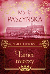 Taniec mieczy - Maria Paszyńska - ebook