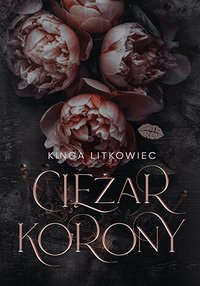 Ciężar korony - Kinga Litkowiec - ebook