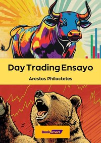 Day Trading Ensayo - Arestos Philoctetes - ebook