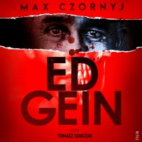 Ed Gein - Max Czornyj - audiobook