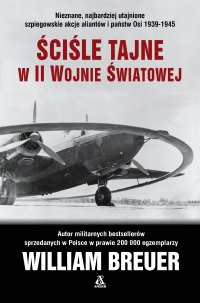 Ściśle tajne w II wojnie światowej - William B. Breuer - ebook